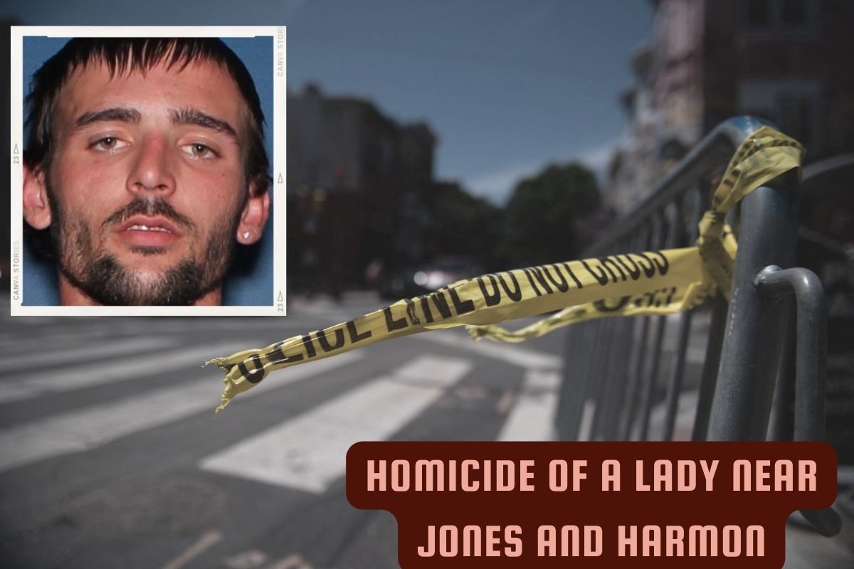 homicide of a lady near Jones and Harmon