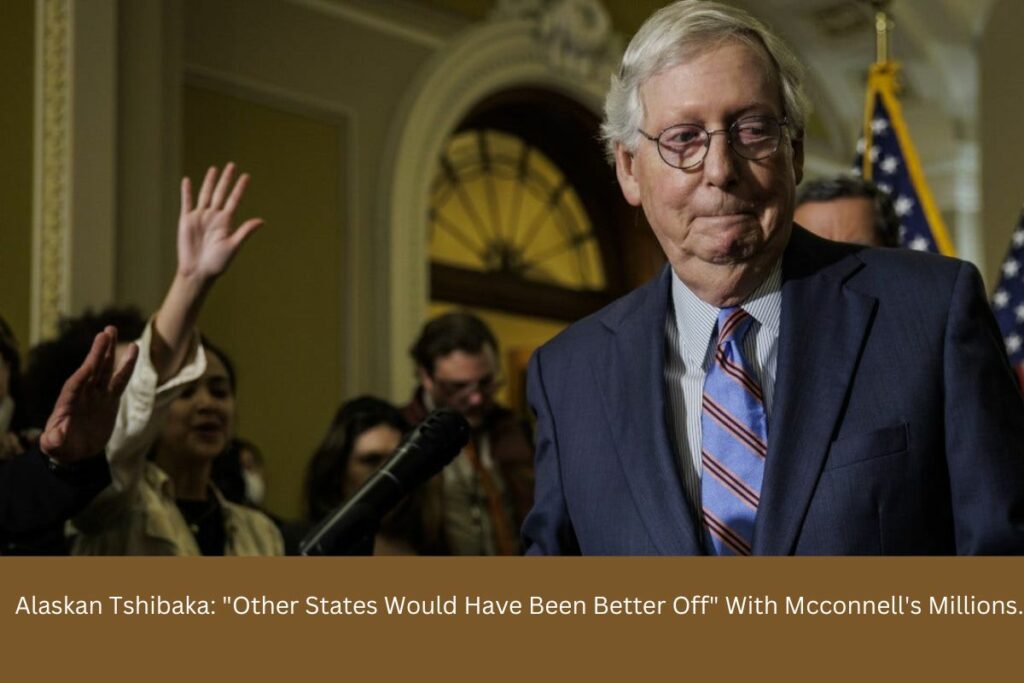 Alaskan Tshibaka Other States Would Have Been Better Off With Mcconnell's Millions