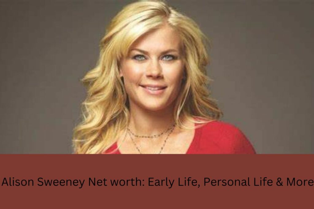 Alison Sweeney Net worth Early Life, Personal Life & More!