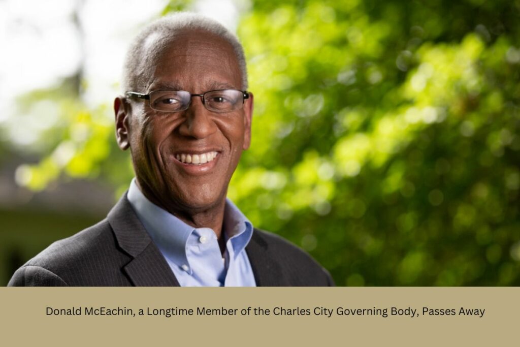 Donald McEachin, a Longtime Member of the Charles City Governing Body, Passes Away