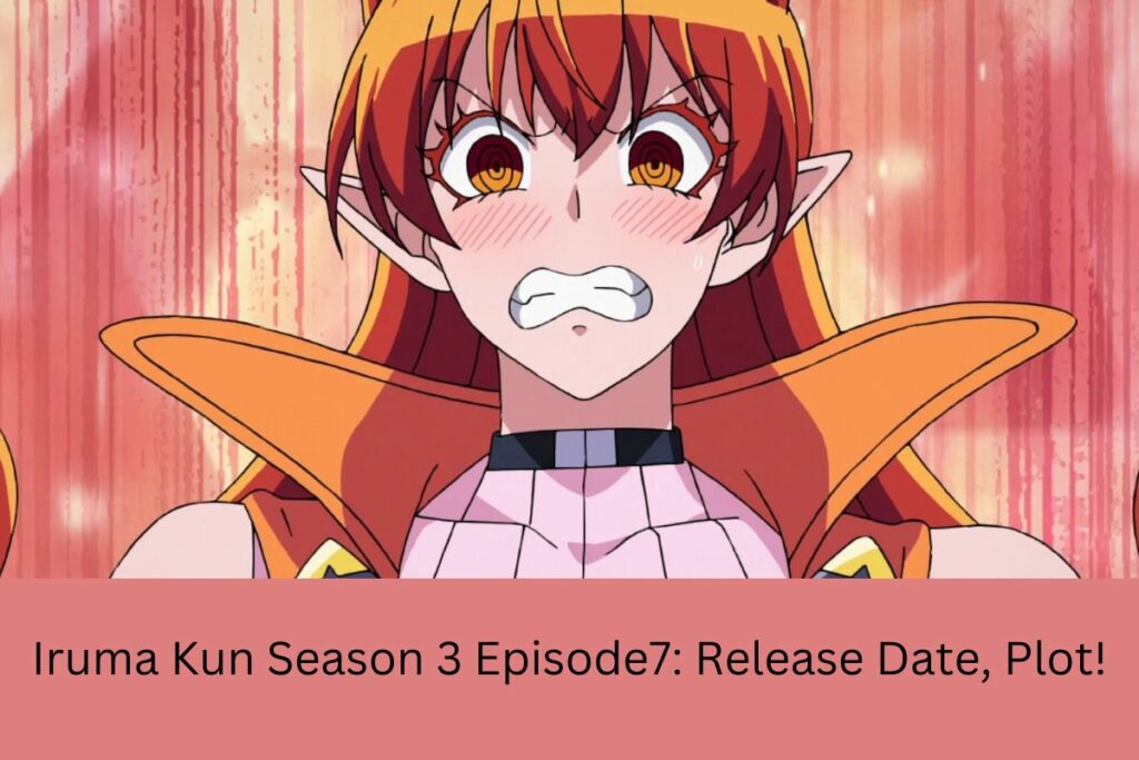 Iruma Kun Season 3 Episode7 Release Date, Plot!