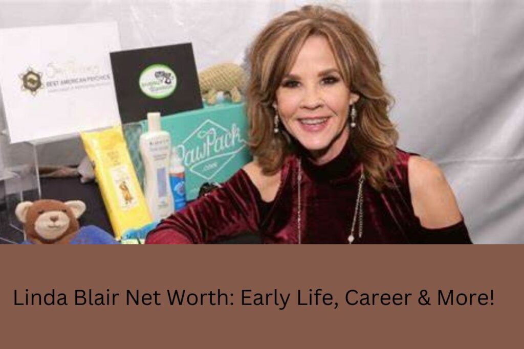 Linda Blair Net Worth