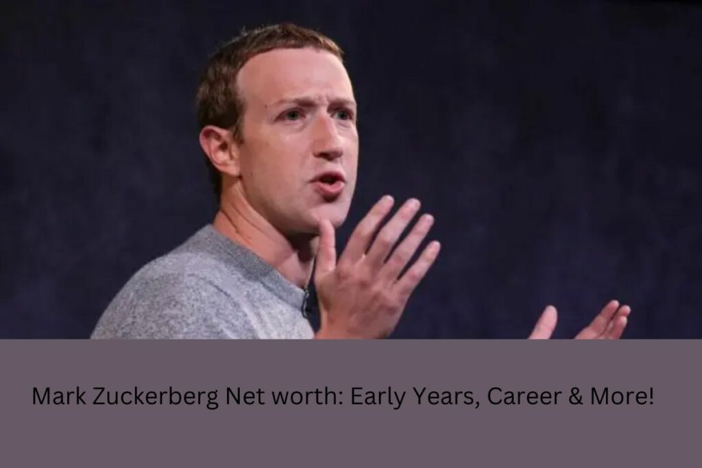 Mark Zuckerberg Net worth Early Years, Career & More! United Fact