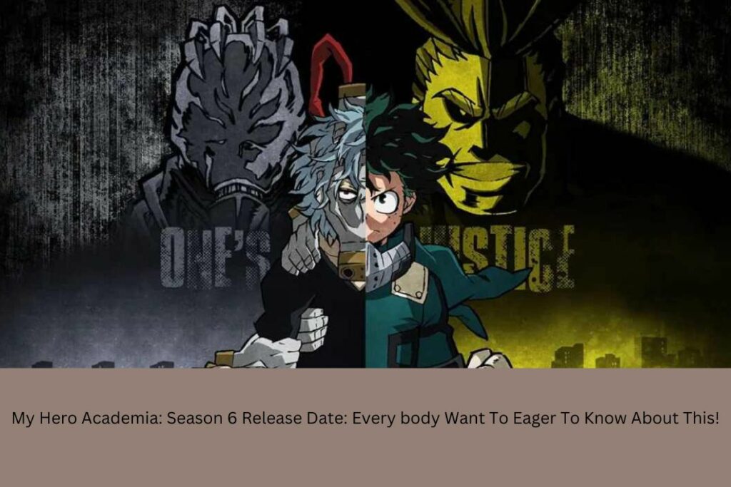 My Hero Academia Season 6 Release Date