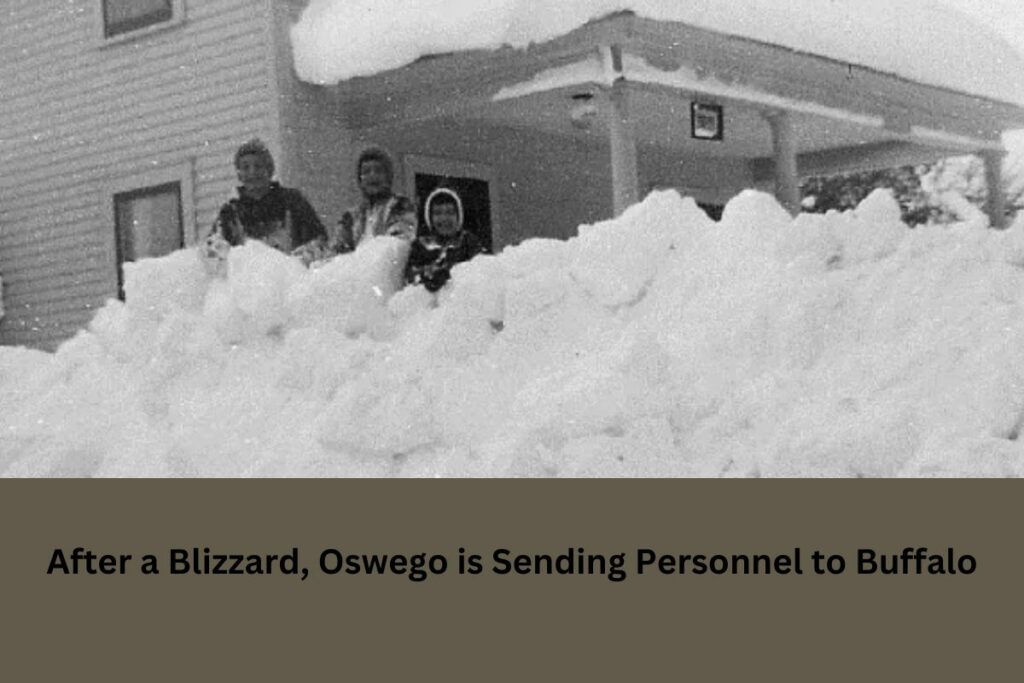 After a Blizzard, Oswego is Sending Personnel to Buffalo