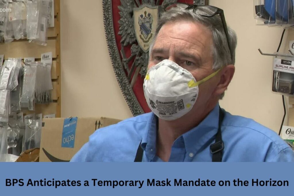 BPS Anticipates a Temporary Mask Mandate on the Horizon