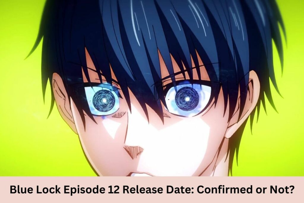 Blue Lock Episode 12 Release Date