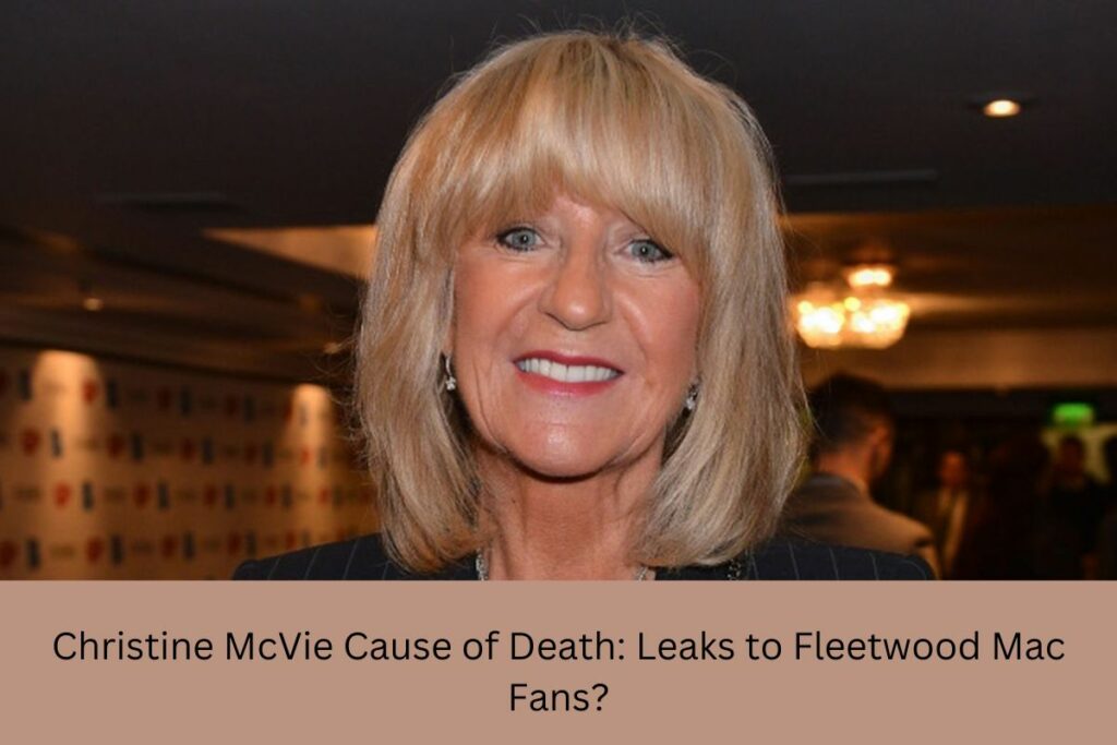 Christine McVie Cause of Death