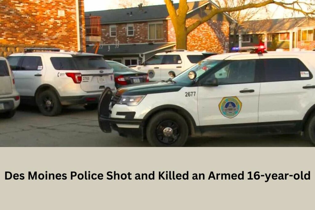 Des Moines Police Shot and Killed an Armed 16-year-old