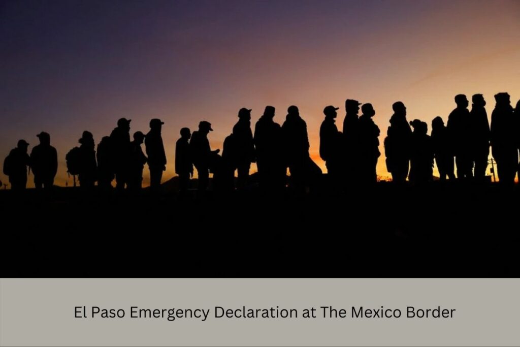 El Paso Emergency Declaration At The Mexico Border - United Fact