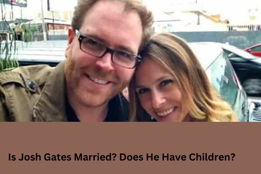 Is Josh Gates Married