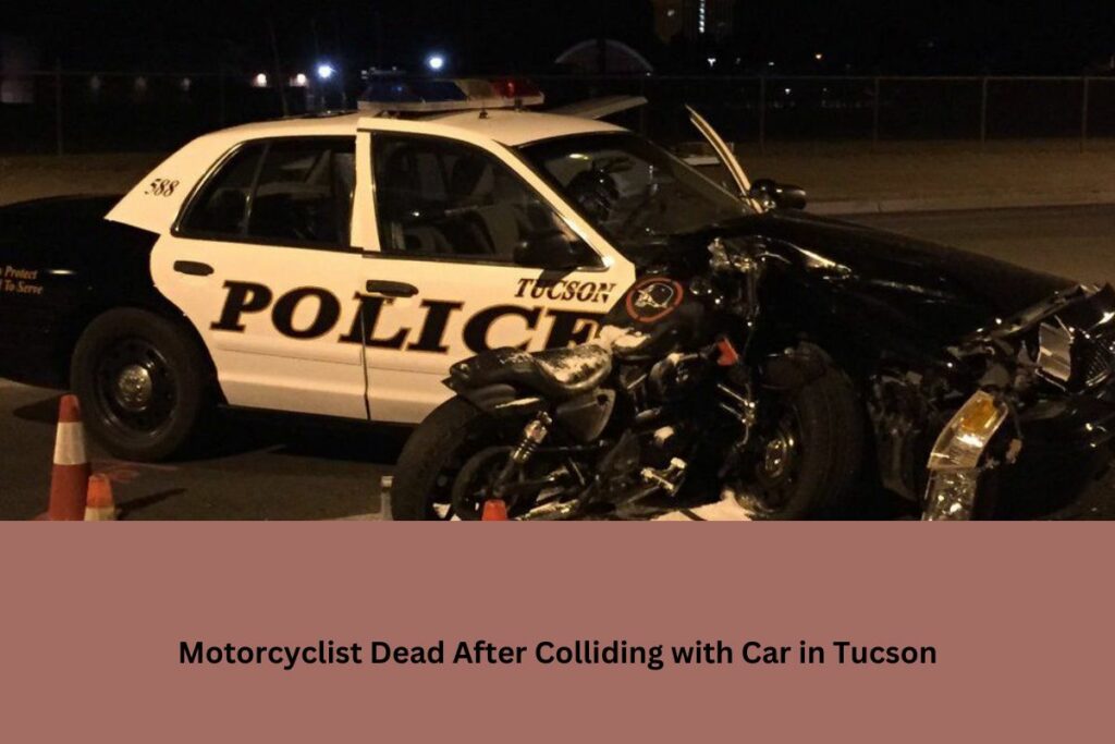 Motorcyclist Dead After Colliding with Car in Tucson