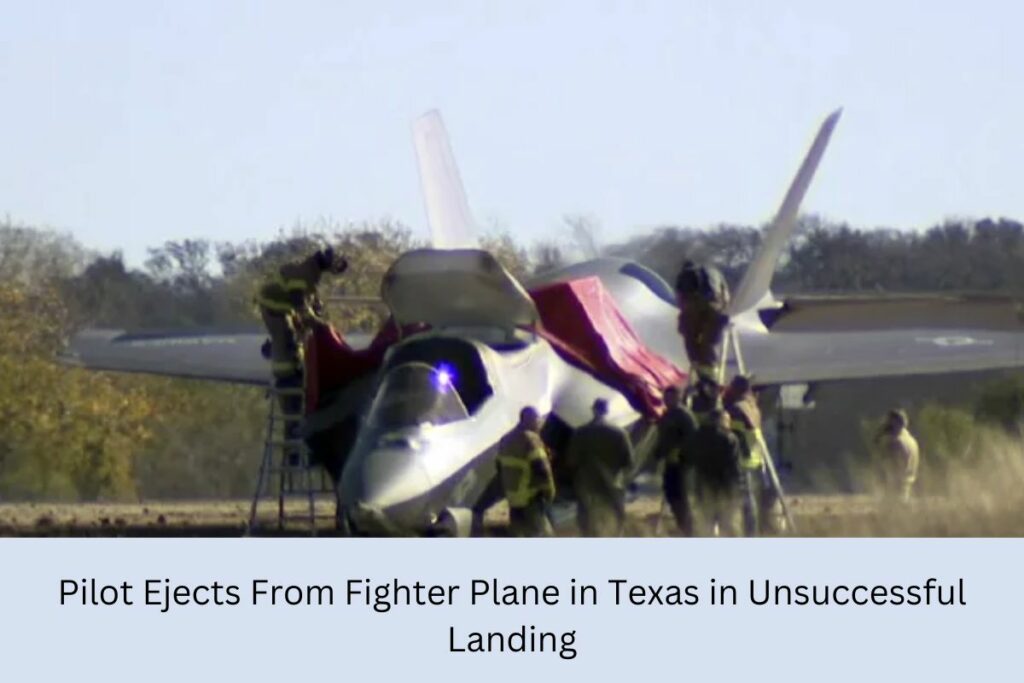 Pilot Ejects from Fighter Plane in Texas in Unsuccessful Landing