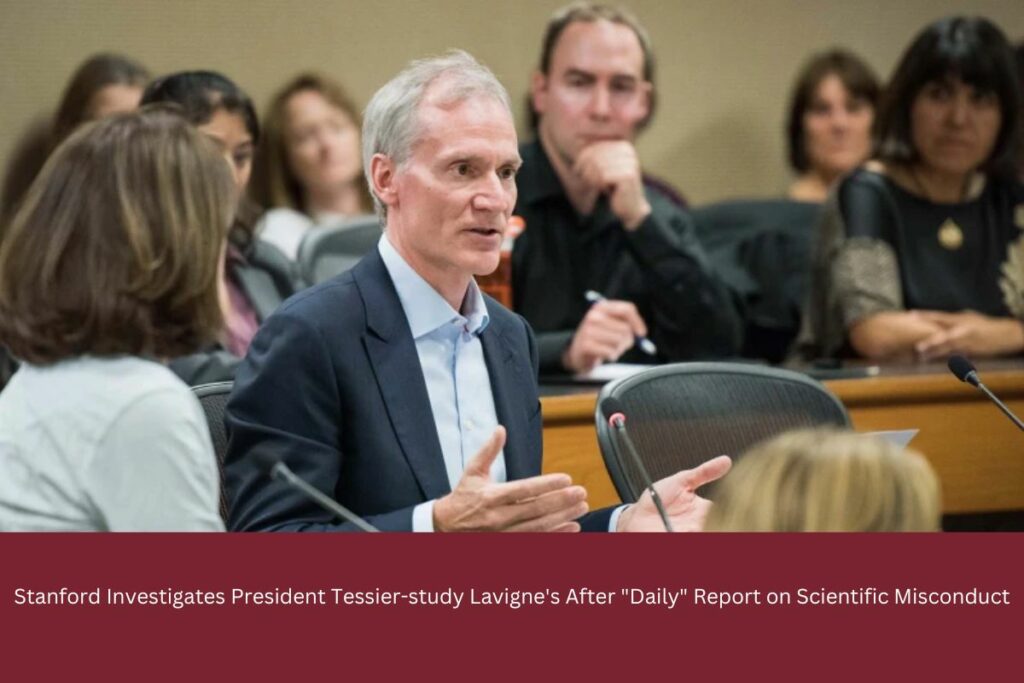 Stanford Investigates President Tessier-study Lavigne's After Daily Report on Scientific Misconduct