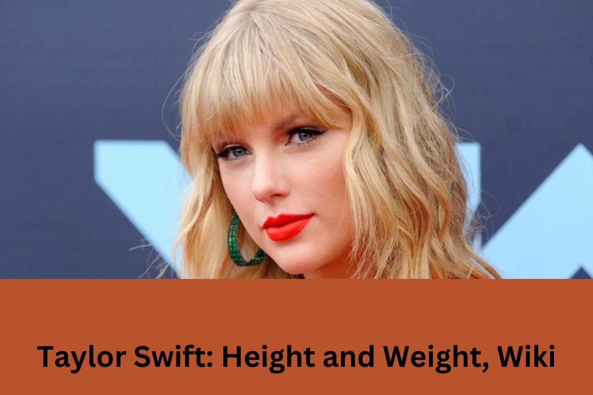 Taylor Swift Height and Weight, Wiki United Fact
