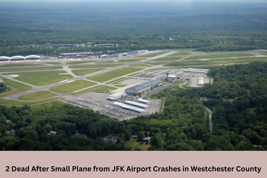 2 Dead After Small Plane from JFK Airport Crashes in Westchester County