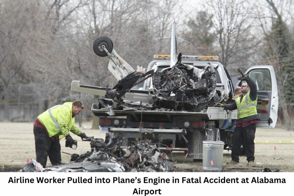 Airline Worker Pulled into Plane’s Engine in Fatal Accident at Alabama Airport