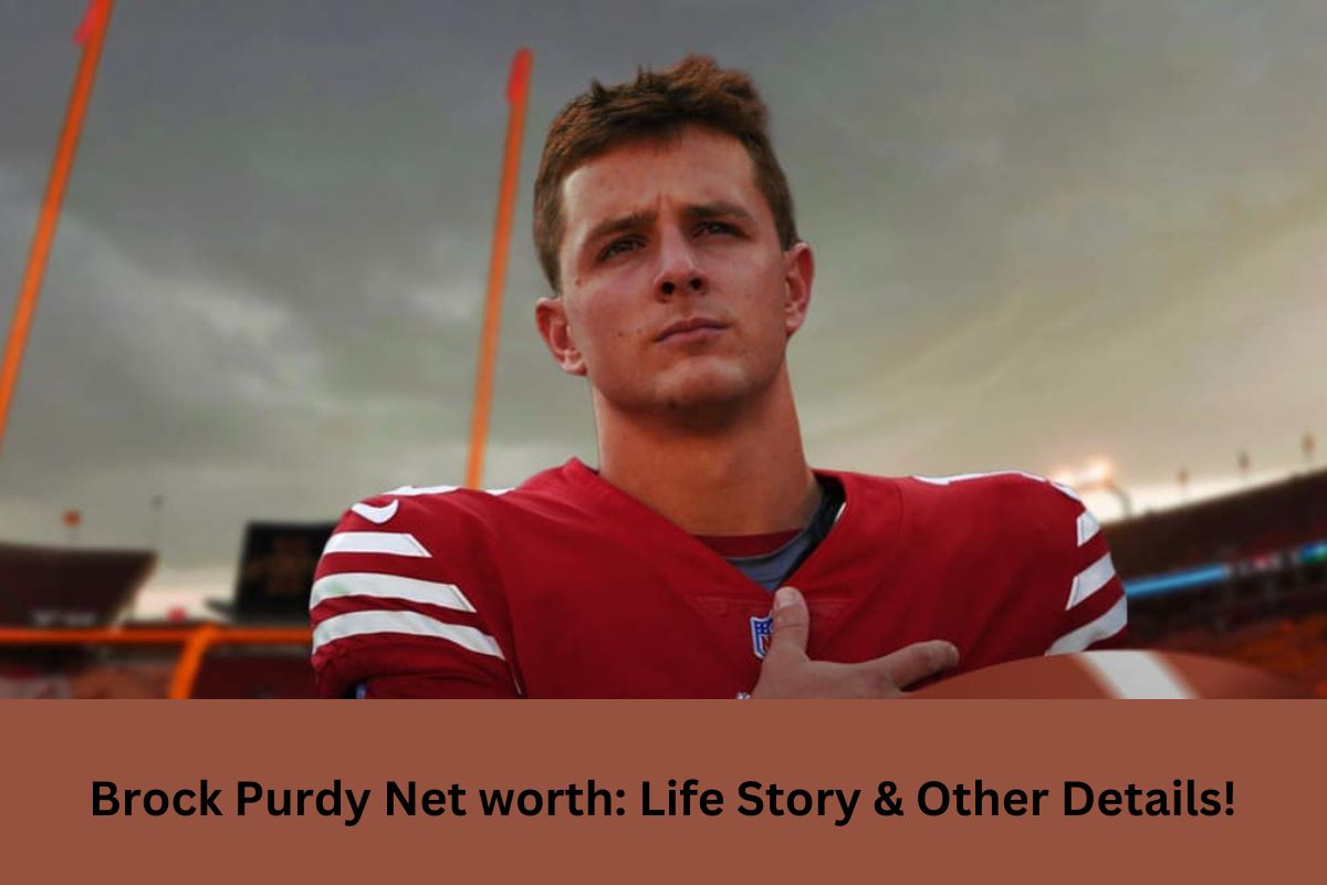 Brock Purdy Net worth Life Story & Other Details! United Fact