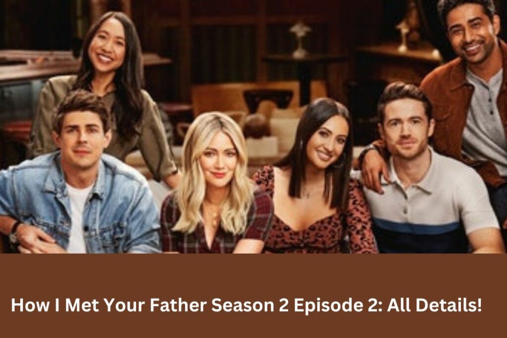 How I Met Your Father Season 2 Episode 2