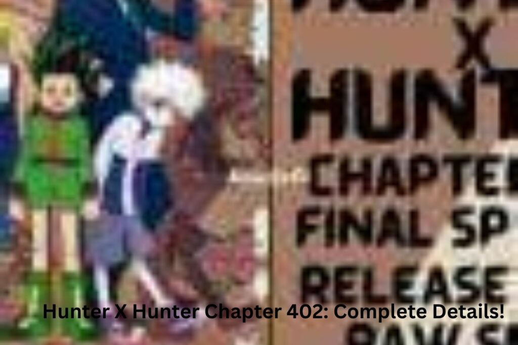 Hunter X Hunter Chapter 402