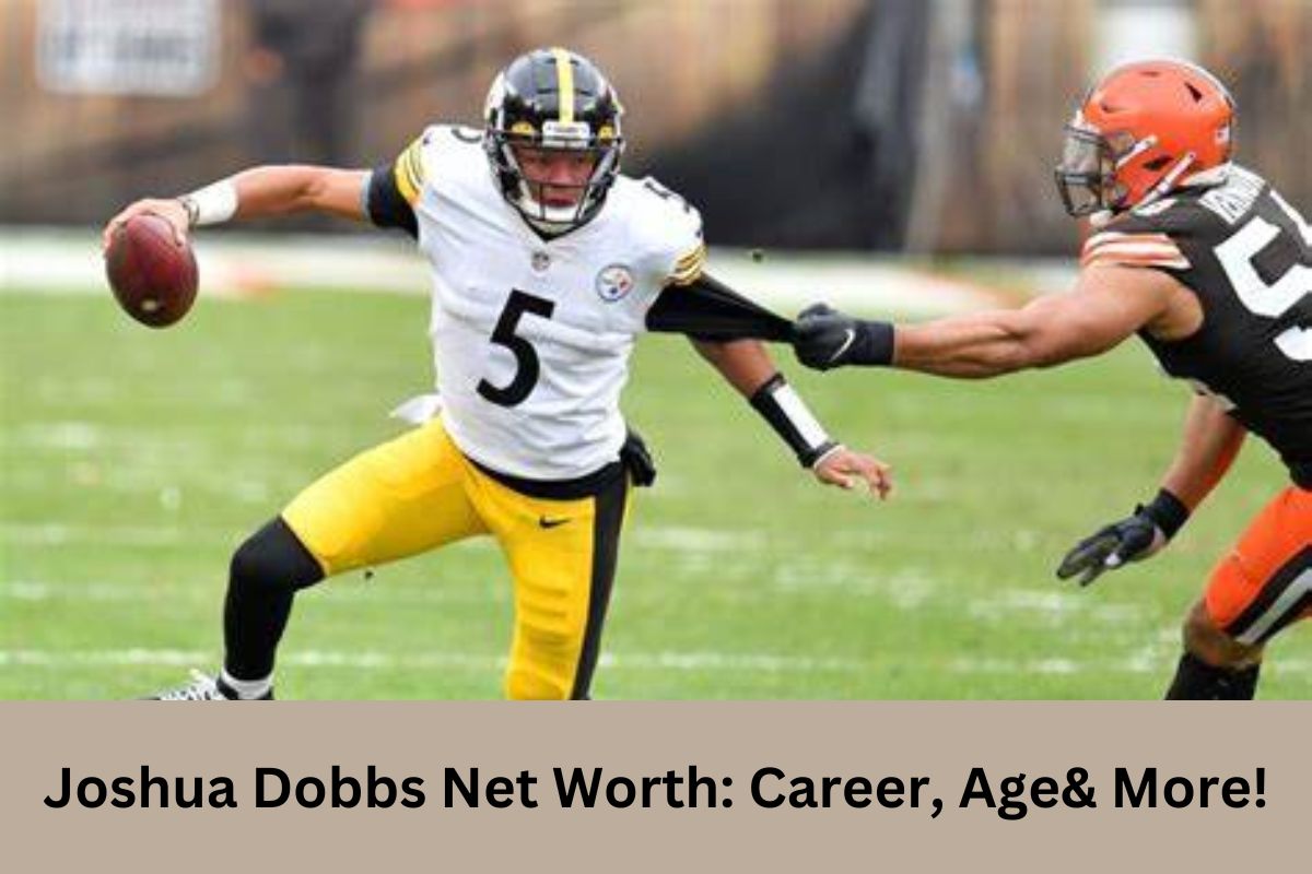 Joshua Dobbs Net Worth Career, Age& More! United Fact