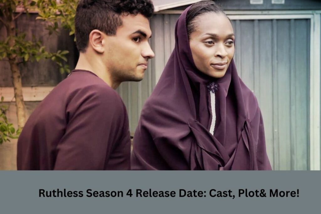 Ruthless Season 4 Release Date