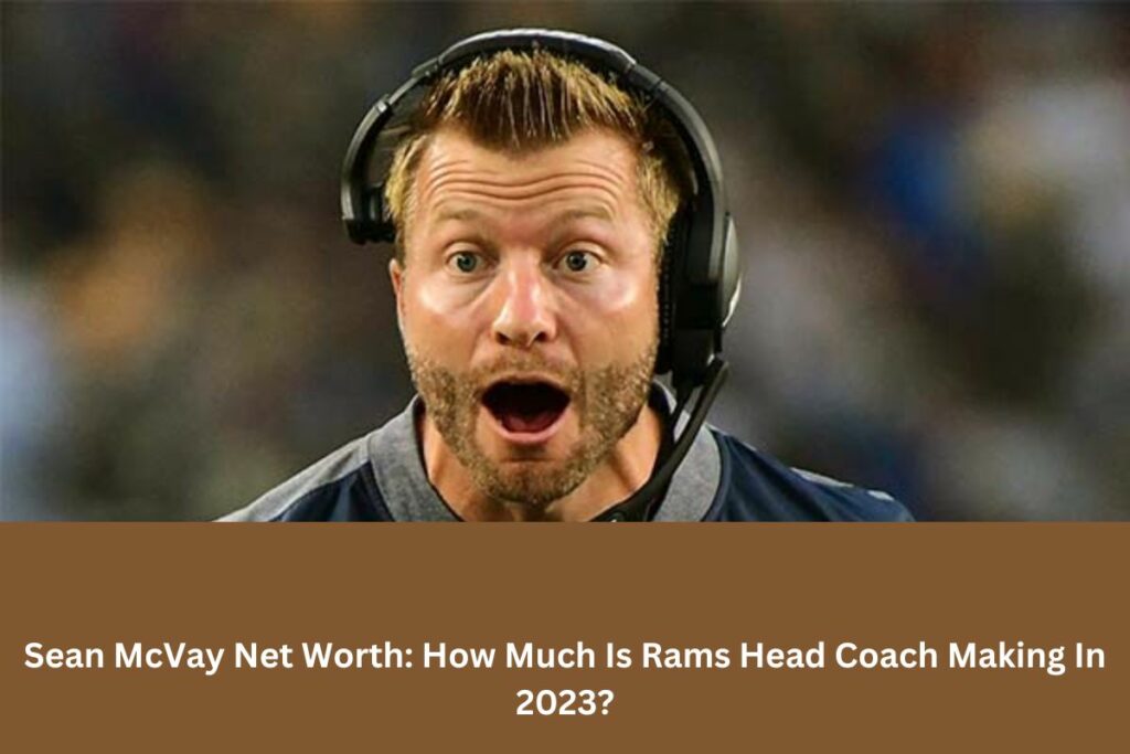 Sean McVay Net Worth