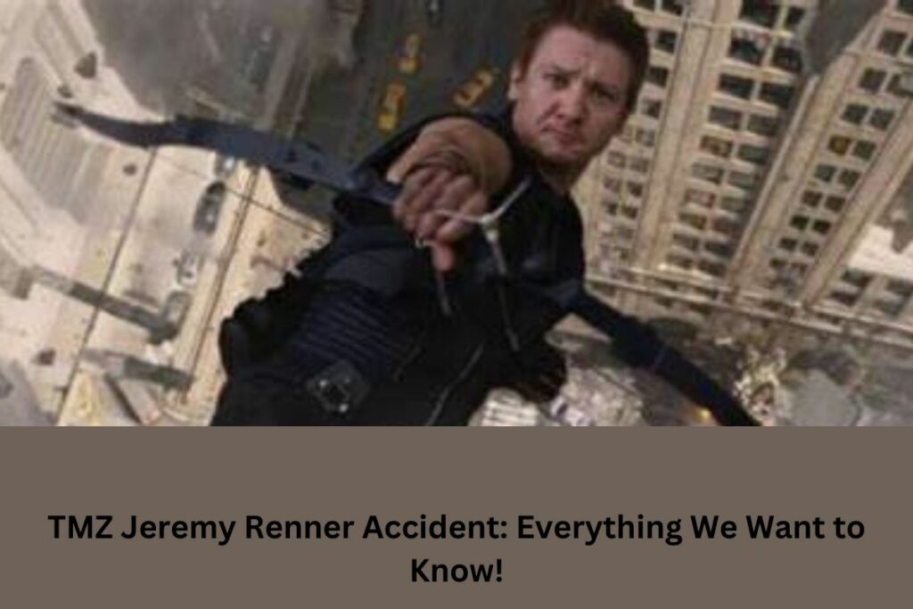 TMZ Jeremy Renner Accident