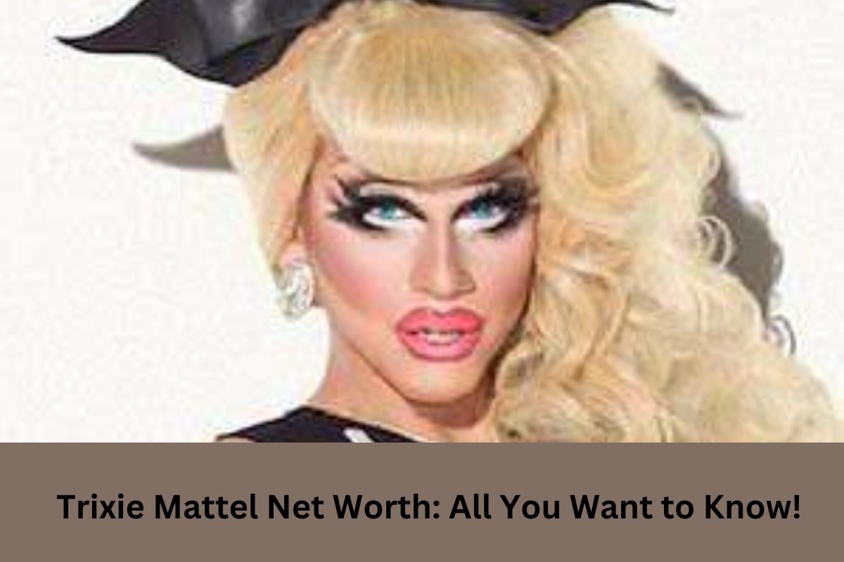 Trixie Mattel Net Worth All You Want to Know! United Fact