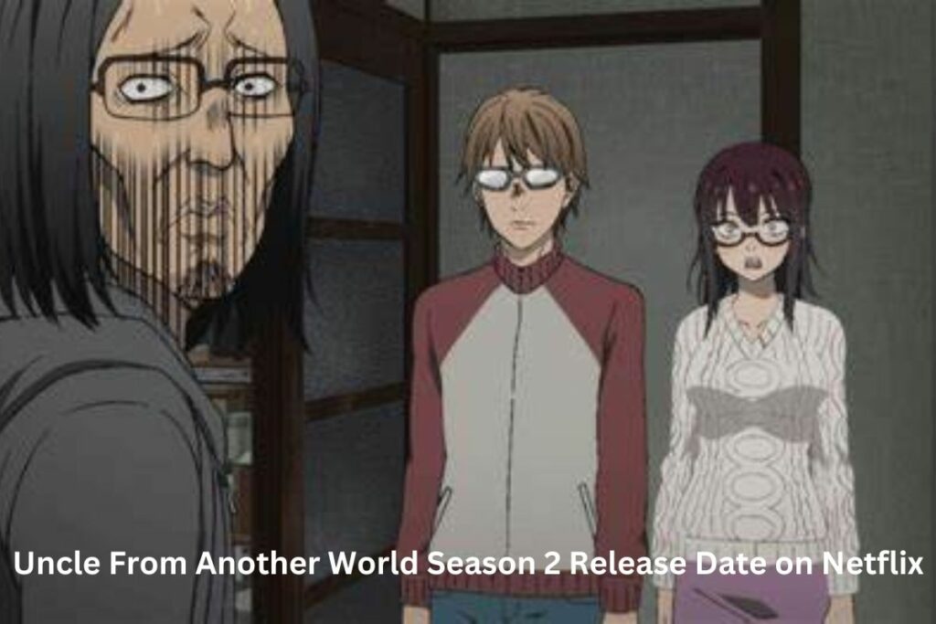 Uncle From Another World Season 2 Release Date