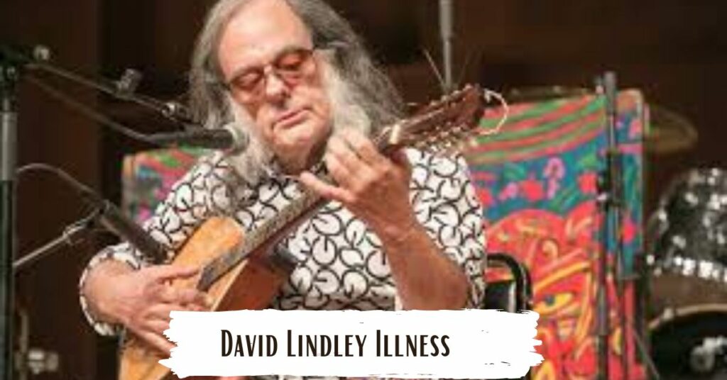 David Lindley Illness