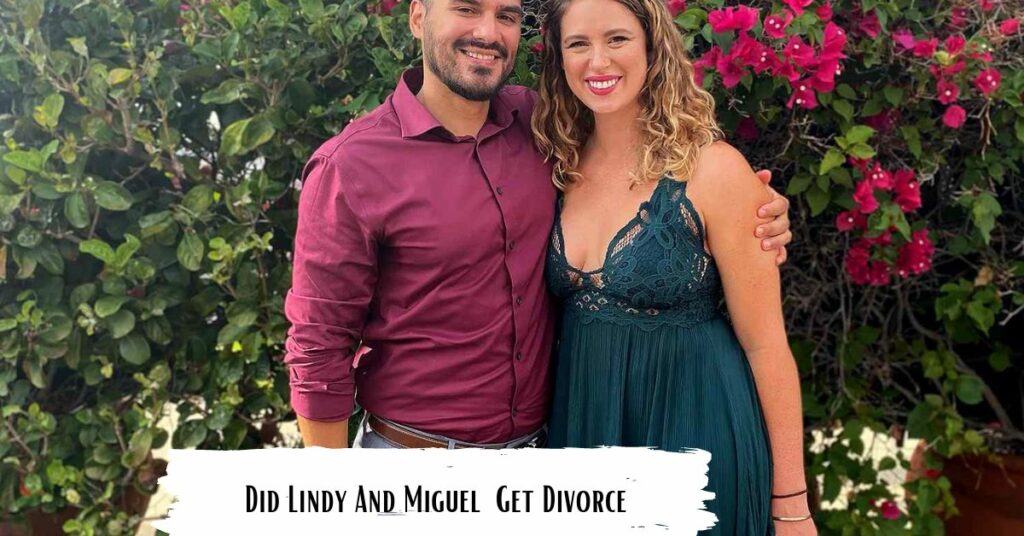 Did Lindy And Miguel Get Divorce