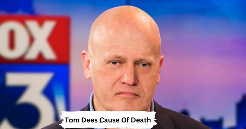 Tom Dees Cause Of Death: How Did He Passed Away?