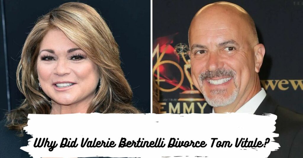 Why Did Valerie Bertinelli Divorce Tom Vitale