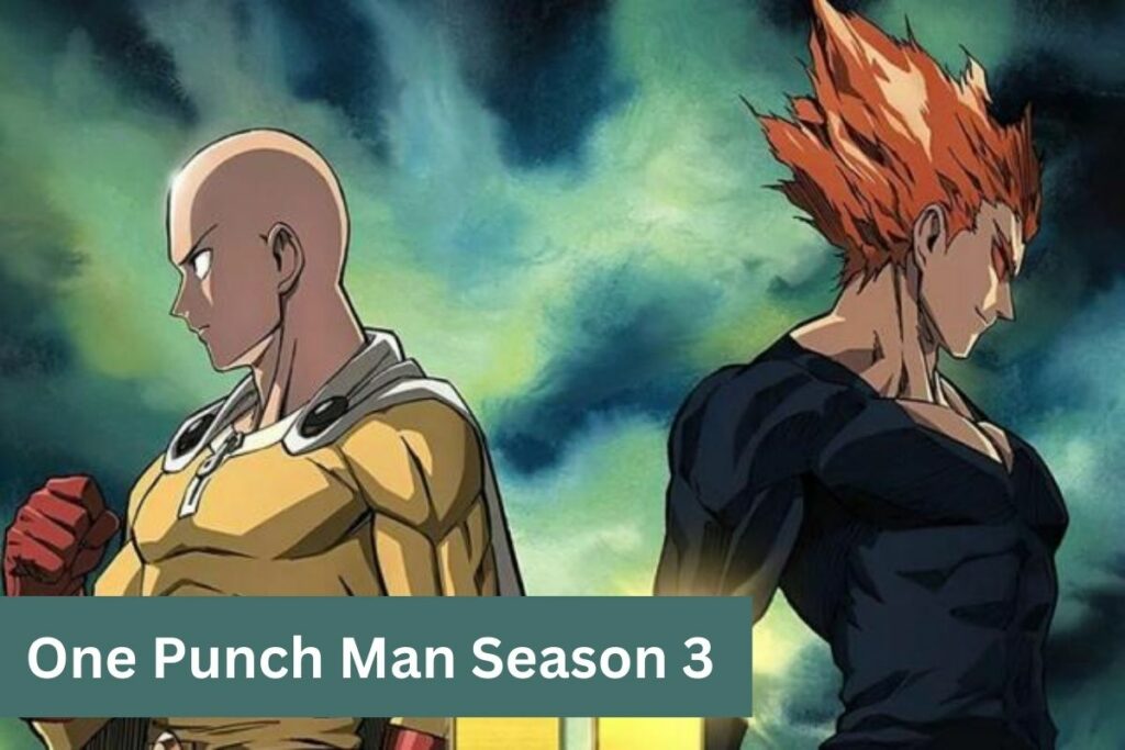 One Punch Man Season 3 Release Date Update and More!