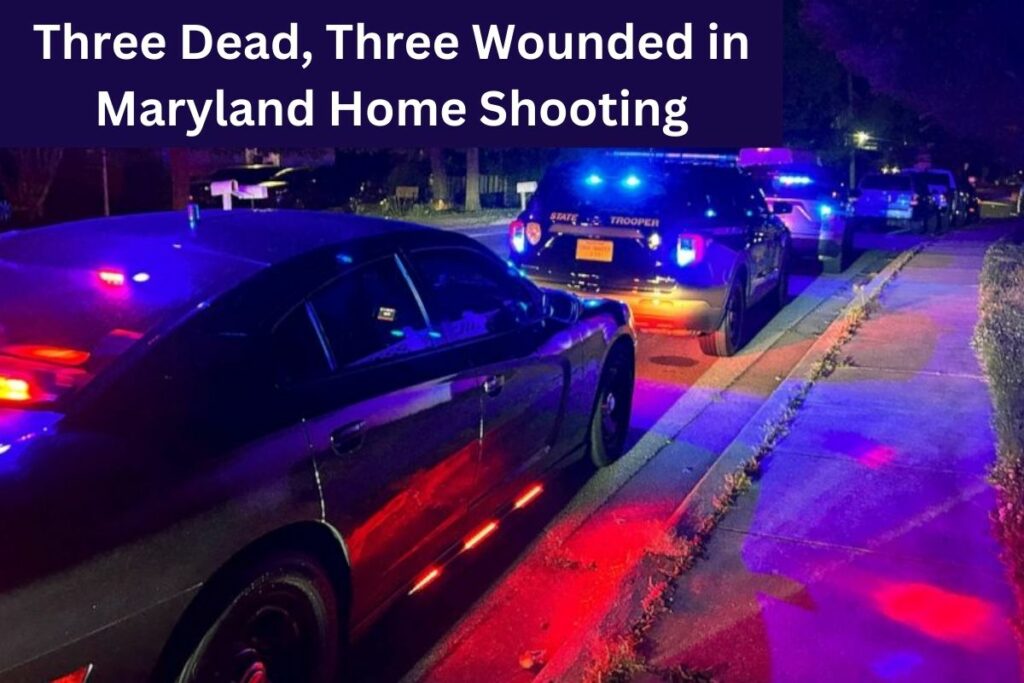 Three Dead, Three Wounded in Maryland Home Shooting