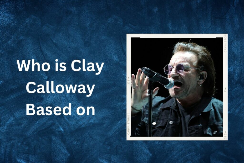 Who is Clay Calloway Based on What is Sing 2 About Check Here!