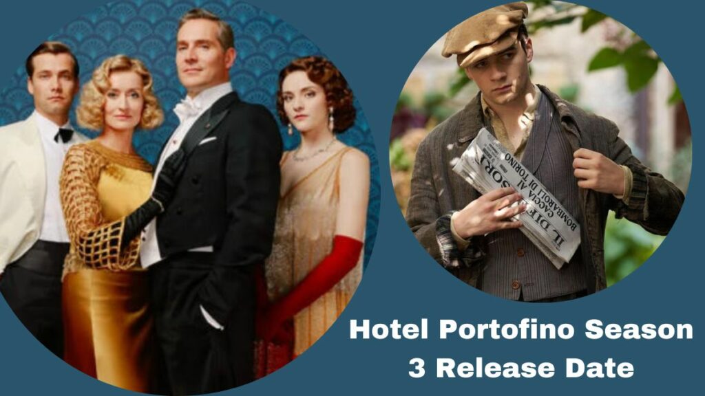 Hotel Portofino Season 3 Release Date