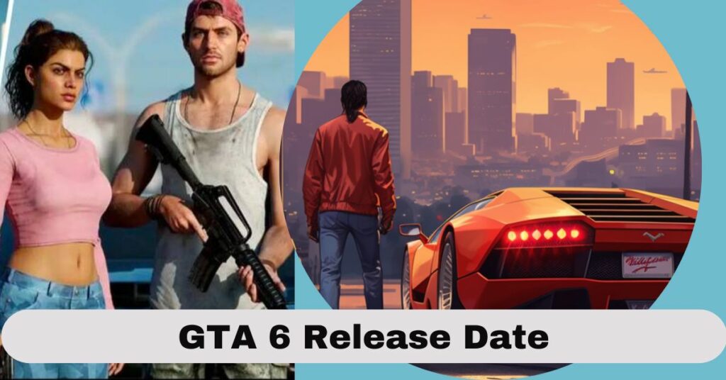 GTA 6 Release Date